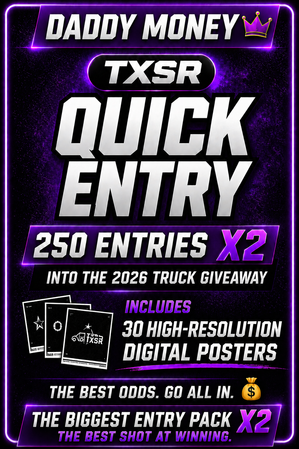 TXSR 2026 Daddy Money Package - 2x250 = (500) Entries