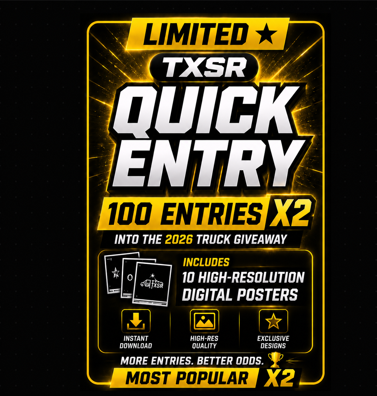 TXSR 2026 Limited Package - 100 X 2 = (200) Entries